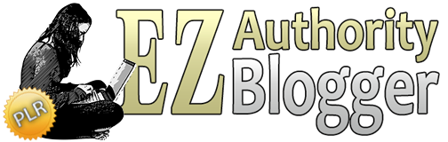 EZ Authority Blogger - Create a Profitable Authority Blog in Any Niche That Converts!